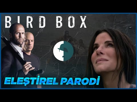 Bird Box - Eleştirel Parodi