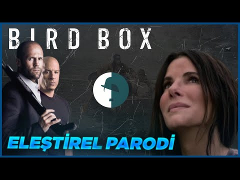 Bird Box – Eleştirel Parodi