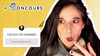 ⚡️ FAQ des 300 Abonnés + CONCOURS ⚡️ Les Mercis de Nicole