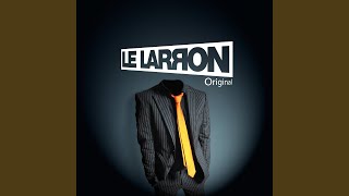 Video thumbnail of "Le Larron - Je vous ferais l'amour"