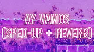 Ay Vamos - J Balvin (sped-up + reverb / nightcore remix) with lyrics