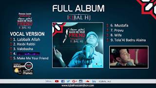 Iqbal hj full album || make me your ...