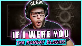 IF I WERE YOU - Black Heart | THE MONDAY BLEGHS (REACTION!!)