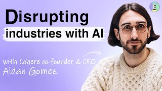 The year of scaling AI, with Cohere's Aidan Gomez