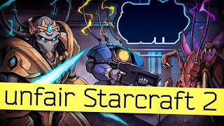 UNFAIR STARCRAFT 2