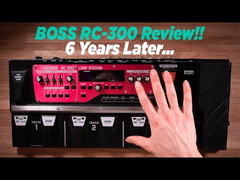 Is the BOSS RC-300 Loop Station still worth it in 2021!? 6 YEARS