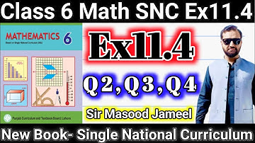 Class 6 Math SNC Exercise11.4 Q2-Q3-Q4 |Math  Ex 11.4  Grade 6 New book |Single National Curriculum