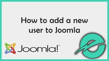 How To Add A New User In Joomla