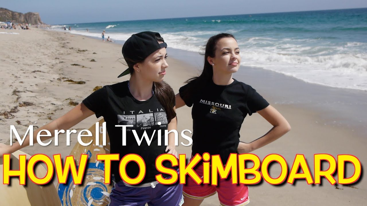 How To Skimboard Merrell Twins Youtube inside How To Skimboard