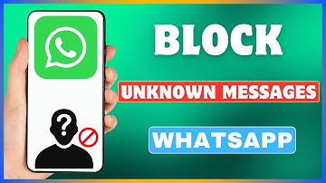 How To Block Unknown Messages On WhatsApp | Stop Receiving Message From Unknown Numbers