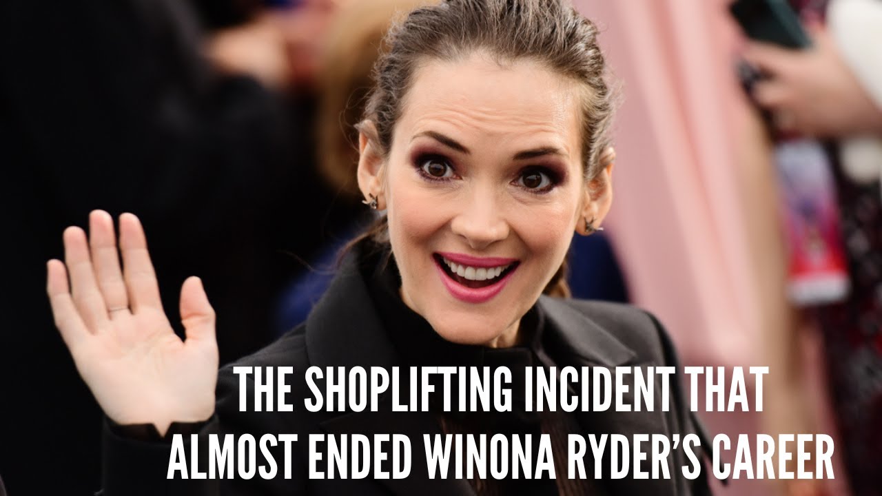 The Shoplifting Incident That Almost Ended Winona Ryder’s Career YouTube