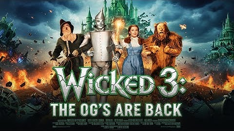 WICKED 3:THE OG’S ARE BACK