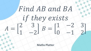 AP Calculus BC | CBSE Class 12 Maths | Matrix: When Do AB and BA Exist? (Non-Square Matrices)