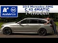 2018 Mercedes-AMG C 43 4MATIC T-Modell (S205 MoPf) - Kaufberatung, Test, Review