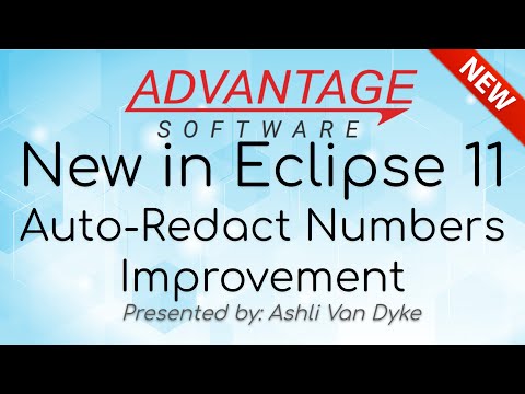 New in Eclipse 11 - Auto-Redact Numbers Improvement