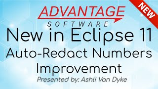 New in Eclipse 11 - Auto-Redact Numbers Improvement