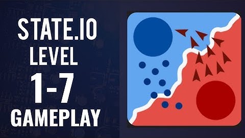 STATE.IO LEVEL 1-7 GAMEPLAY