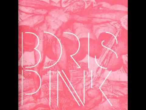 Boris - Pink