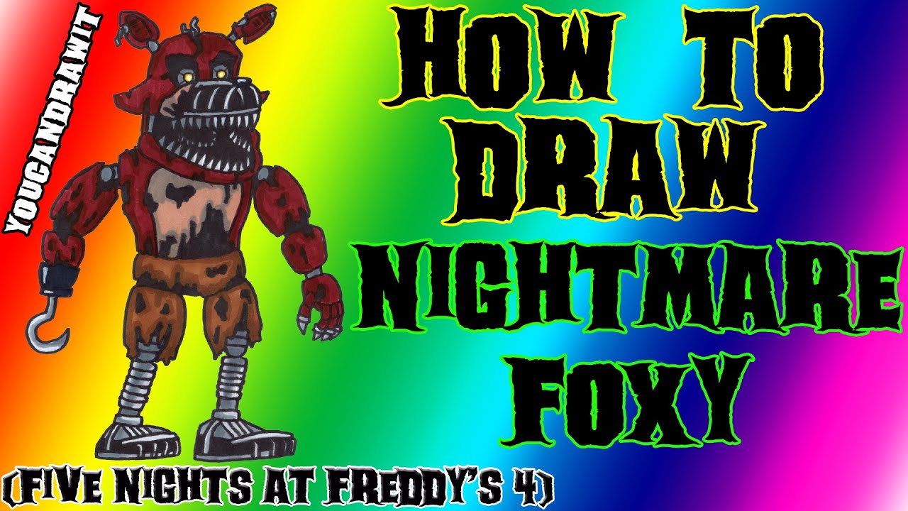 How to Draw Nightmare Foxy  Five Nights at Freddy's 