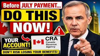 Seniors  CRA Is Reviewing YOUR Account Before July Payment — Here's What to Do