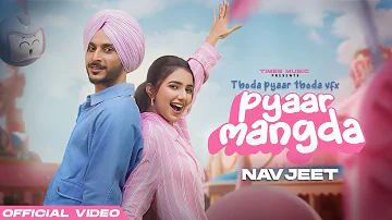 Pyaar Mangda (Official Video) | Navjeet | Gungun | New Punjabi Song 2023 | Latest Punjabi Songs 2023