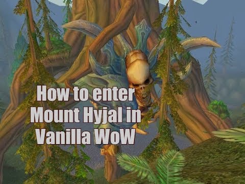 How to get to Mount Hyjal in Vanilla WoW (and out of it)