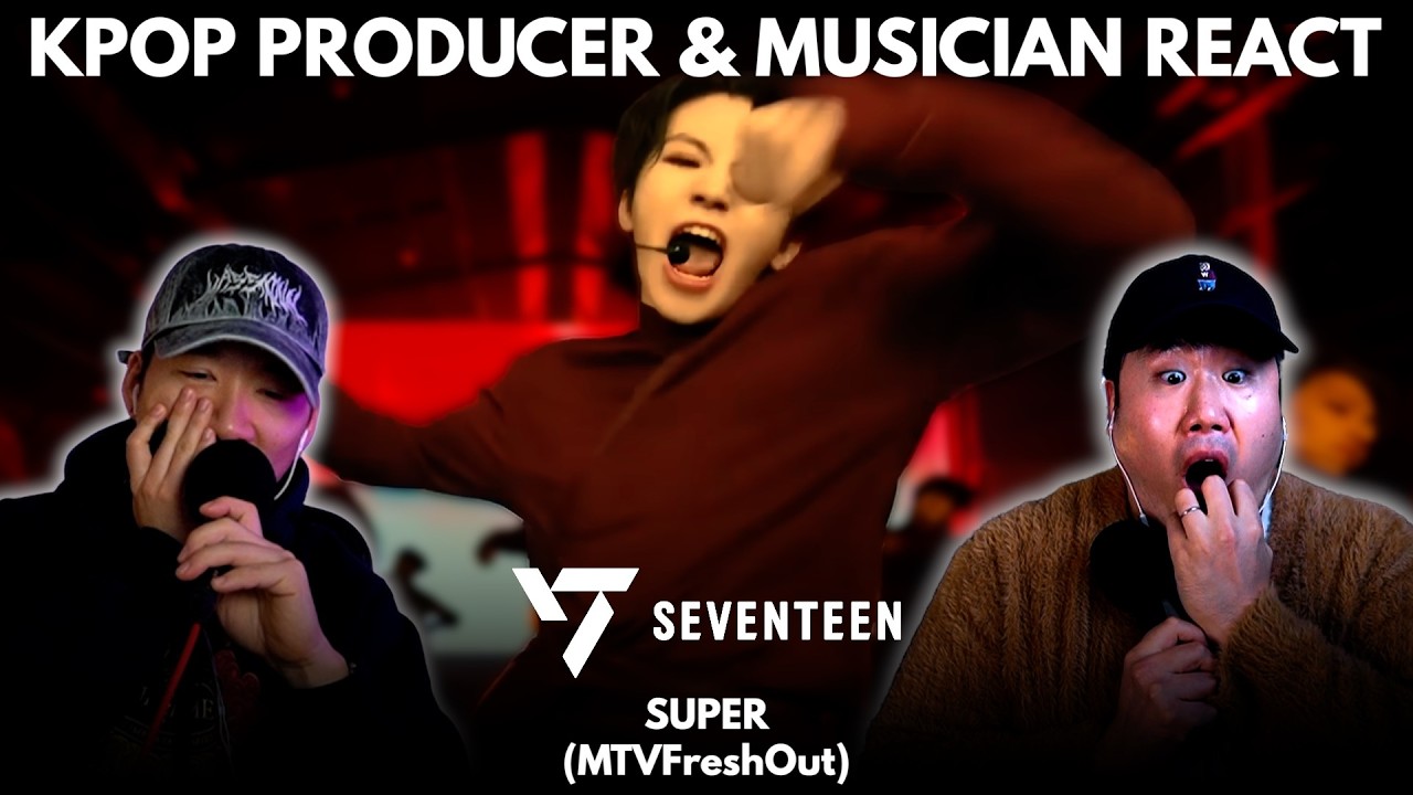 Musicians react & analyze ♡ SEVENTEEN - SUPER (MTVFreshOut)