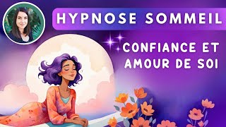 Hypnose Sommeil & Amour de soi : Débloquez la confiance en soi en dormant