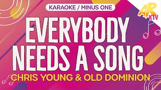 Everybody Needs A Song - Chris Young & Old Dominion [KARAOKE/MINUS ONE]