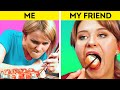 Me VS My Best Friend || Funny Life Situations We Can All Relate To!