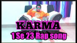 #Video,Karma'Rap Song(1 Se 23)motivation Rapar life.//feat:Abhinav,Priyanshu,Arpit.