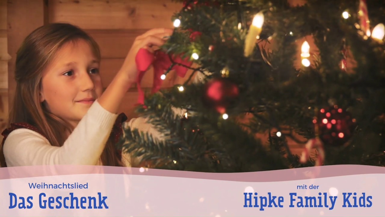New Das Geschenk | Die Hipke Family | Weihnachtslieder für Kinder