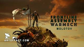 FRONT LINE ASSEMBLY #WarMech &quot;Molotov&quot; @artoffact