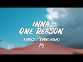 INNA - One Reason (Lyrics / Lyric Video)