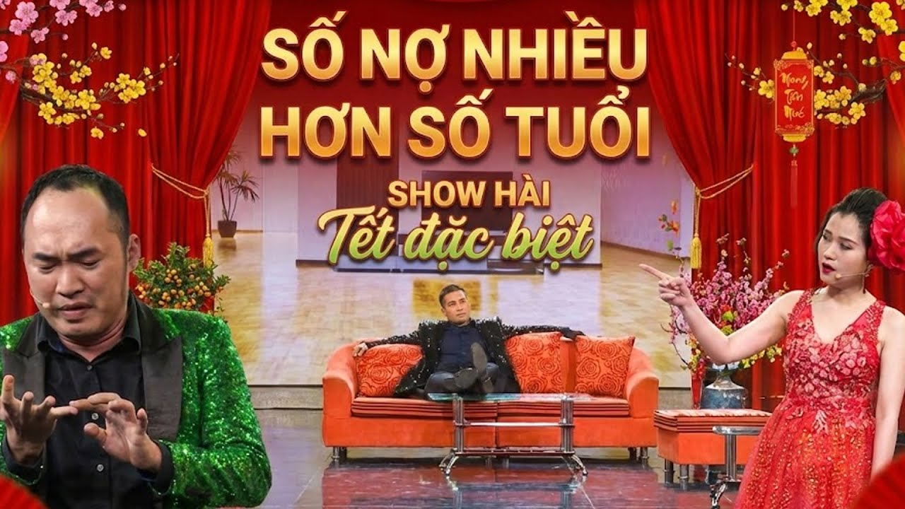 Hài Tết 2026 | SỐ NỢ NHIỀU HƠN SỐ TUỔI | Hài Tết Mới Nhất 2026 | Hài Tết Hay Nhất | Hài Kịch Tết