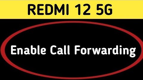 redmi 12 mein call forward kaise karen, how to enable call forwarding in redmi 12