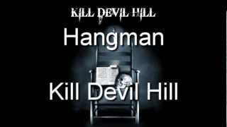 Kill Devil Hill - Hangman (Subtitulada al español)