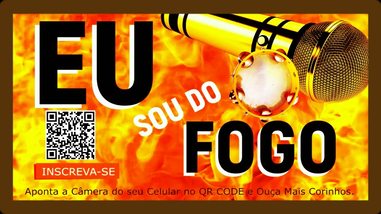 OS MELHORES CORINHOS DE FOGO AVIVADOS, MÚSICAS PENTECOSTAIS, TOCHA DE FOGO, LABAREDA DE FOGO, BRASA,