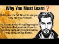 Why You Must Learn || Graded Reader || Reading Is Very Important || Level 2 English|| Listen English