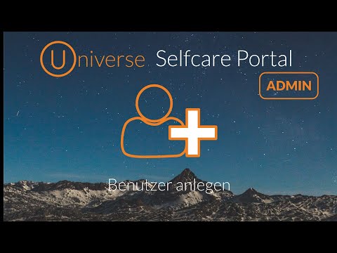 Benutzer im Selfcare anlegen und verwalten - Admin