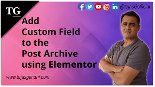 How to Add Custom Fields to the Posts Archive using Elementor Page Builder (2020)