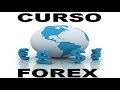 CURSO DE FOREX GRATIS [CURSO BÁSICO COMPLETO] - YouTube