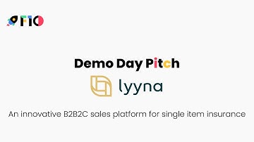 Demo day pitch | Lyyna | An innovative B2B2C sales platform for single item insurance