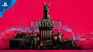 Tom Clancy’s Rainbow Six Siege | Operation Burnt Horizon | PS4