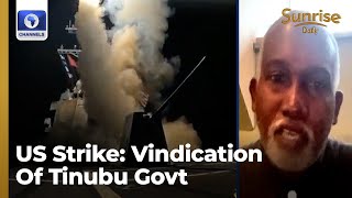 what We Have Been Calling For  Fg Hails Us  Strikes Says Operation Was Joint