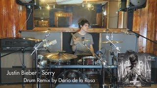 Justin Bieber - Sorry (Drum Remix by Darío de la Rosa)