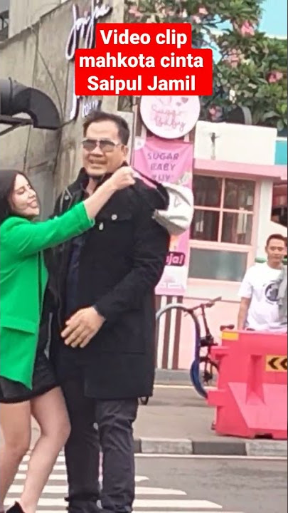 video clip mahkota 👑 cinta Saipul Jamil 🙏👍