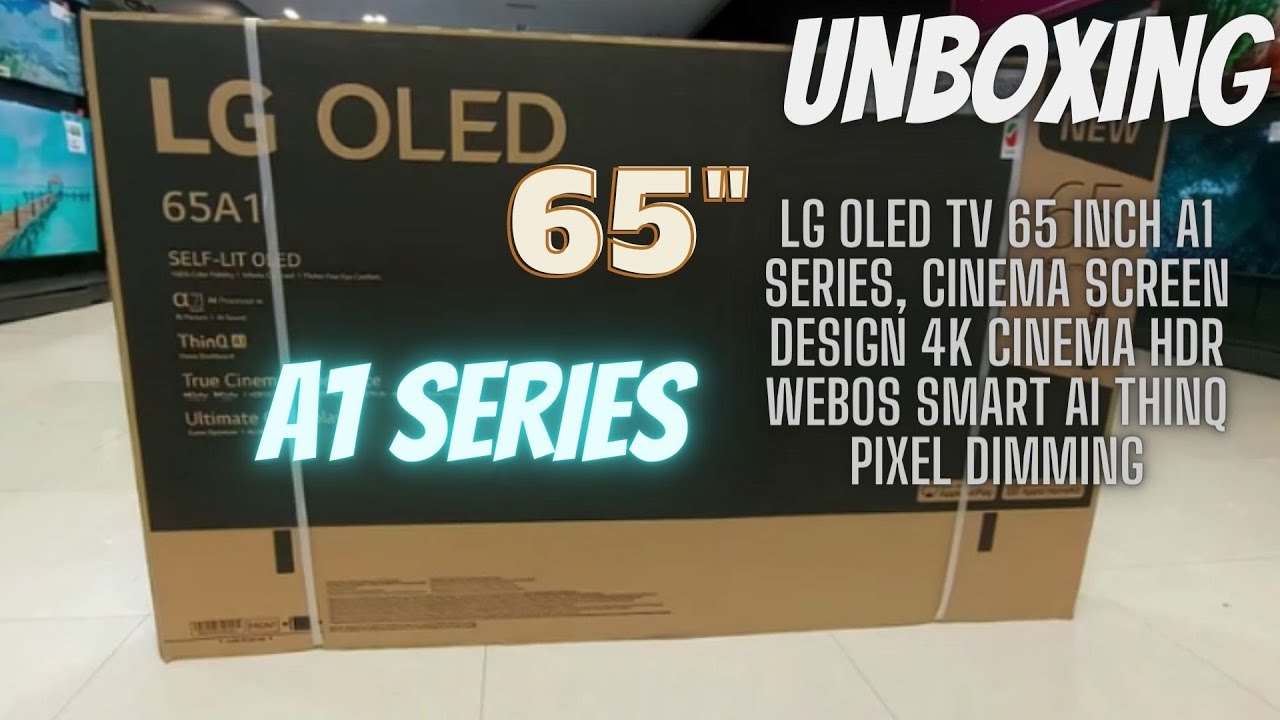 OLED65A1PVA || LG OLED TV 65" A1 Series || 4KCinema HDR WebOS Smart AI  ThinQ Pixel Dimming - YouTube
