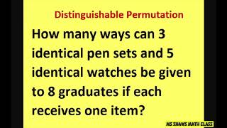 How many ways can 3 identical pens and 5 identical watches be got 8 graduates if each receive 1 item