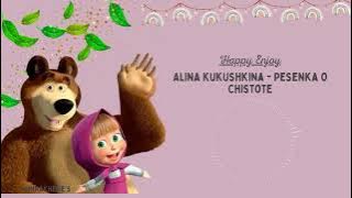 Alina Kukushkina - Pesenka O Chistote (song from the movie marsha and the bear)